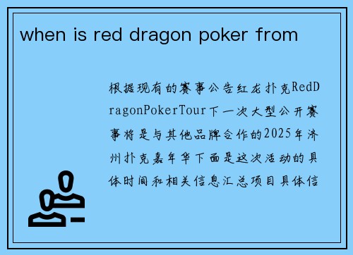 when is red dragon poker from